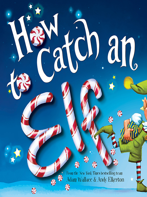 Title details for How to Catch an Elf by Adam Wallace - Wait list